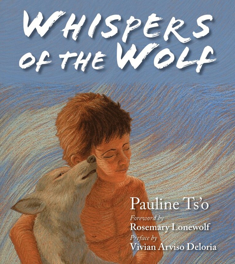 Pauline Ts'o - Whispers of the Wolf, Inbunden