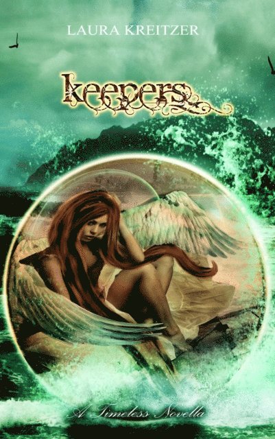 Laura Kreitzer - Keepers: A Timeless Novella, E-bok
