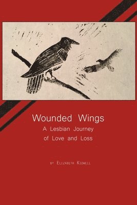 Elizabeth Kidwell - Wounded Wings, Häftad