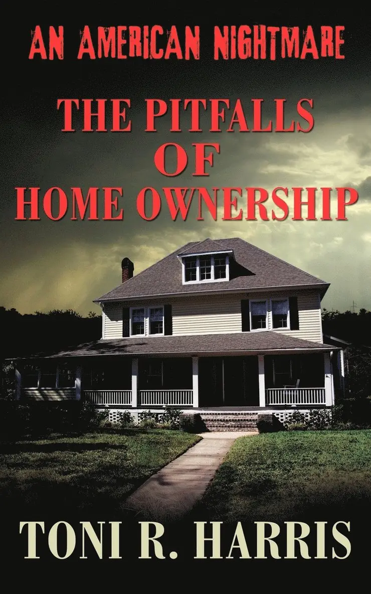 American Nightmare - The Pitfalls of Home Ownership