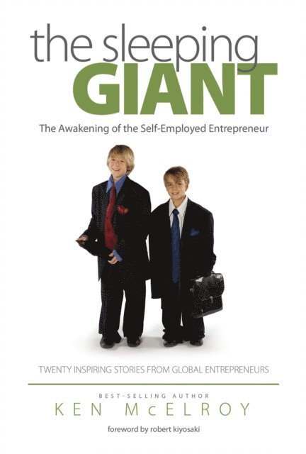 Ken McElroy - Sleeping Giant: The Awakening of the Self-Employed Entrepreneur, E-bok