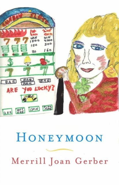 Merrill Joan Gerber - Honeymoon, E-bok. Tillgänglighet: Lägg i varukorg