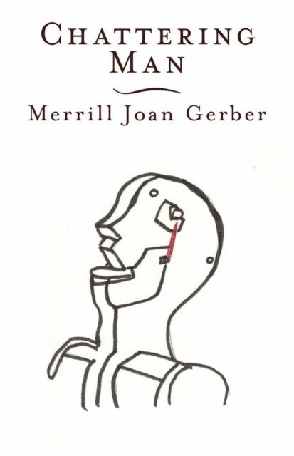 Merrill Joan Gerber - Chattering Man, E-bok. Tillgänglighet: Lägg i varukorg