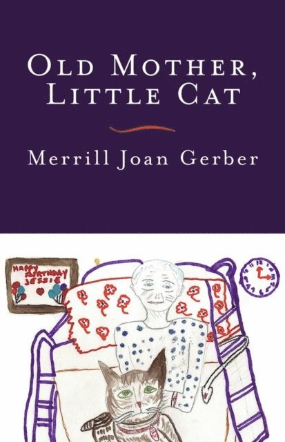 Merrill Joan Gerber - Old Mother, Little Cat, E-bok. Tillgänglighet: Lägg i varukorg