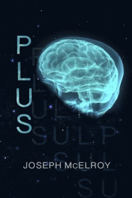 Joseph McElroy - Plus, E-bok