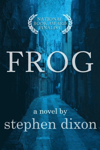 Stephen Dixon - Frog, E-bok