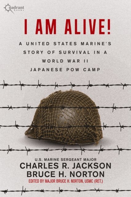 Charles R. Jackson, Bruce H. Norton - I AM ALIVE!, E-bok