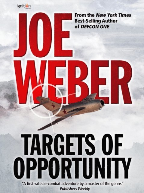Joe Weber - Targets of Opportunity, E-bok