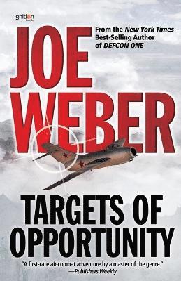 Joe Weber - Targets of Opportunity, Häftad