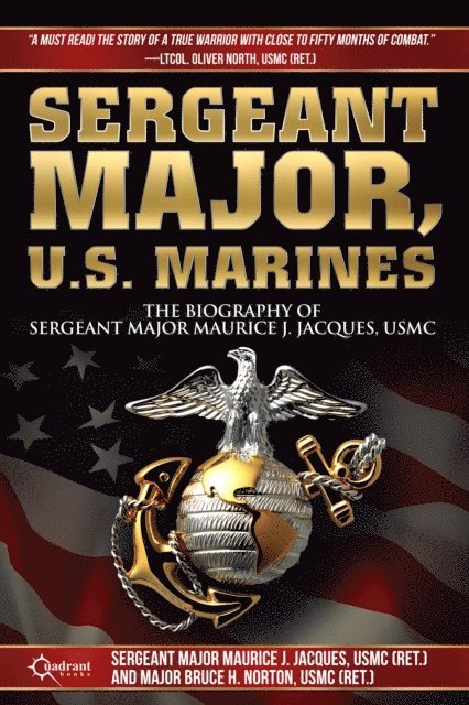 Maurice J. Jacques, Bruce H. Norton - Sergeant Major, U.S. Marines, E-bok