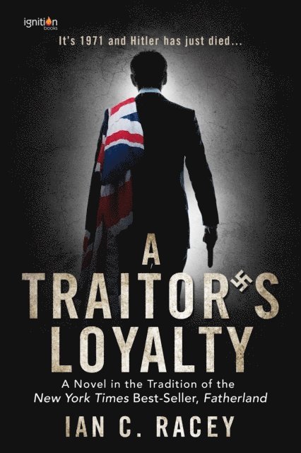Ian C. Racey - Traitor's Loyalty, E-bok