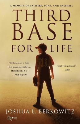 Joshua L. Berkowitz - Third Base for Life, Häftad
