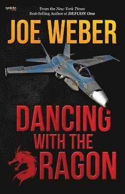 Joe Weber - Dancing with the Dragon, Häftad