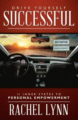 Rachel Lynn - Drive Yourself Successful, Häftad. Tillgänglighet: Lägg i varukorg