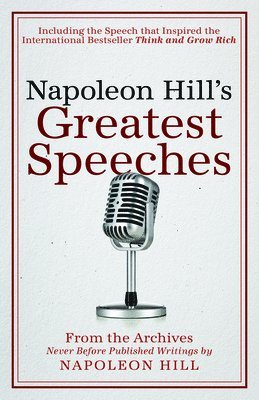 Napoleon Hill, Don M. Green - Napoleon Hill's Greatest Speeches, Häftad
