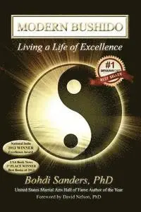 Bohdi Sanders - Modern Bushido: Living a Life of Excellence, Häftad