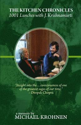 Michael Krohnen - The Kitchen Chronicles: 1001 Lunches with J. Krishnamurti, Häftad