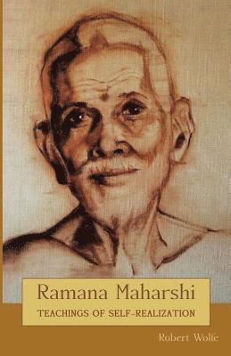 Robert Wolfe - Ramana Maharshi: Teachings of Self-Realization, Häftad