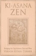 Vernon Kitabu Turner - Ki-Asana ZEN, Häftad. Tillgänglighet: Tillfälligt slut