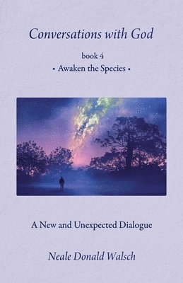 Neale Donald Walsch - Conversations with God, Book 4, Häftad