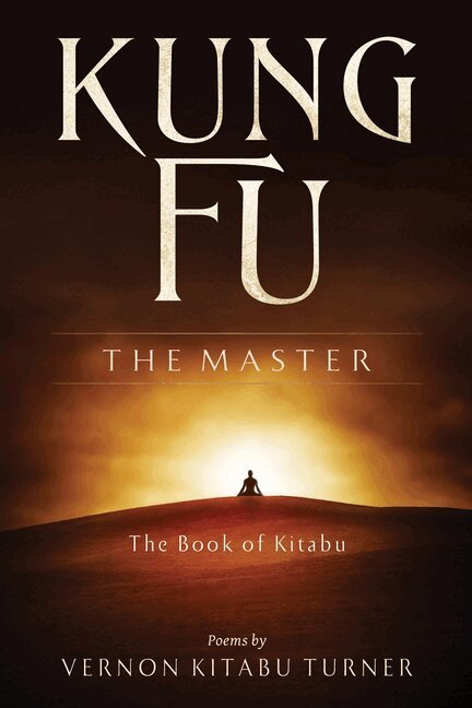 Vernon Kitabu Turner - Kung Fu: the Master, Häftad. Tillgänglighet: Tillfälligt slut