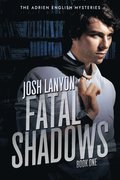 Fatal Shadows:The Adrien English Mysteries 1