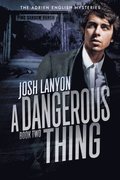 Dangerous Thing: The Adrien English Mysteries 2