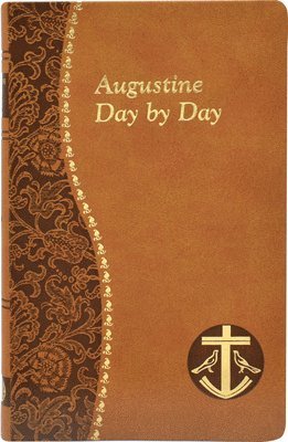 John E Rotelle - Rotelle, J: Augustine Day by Day, Inbunden