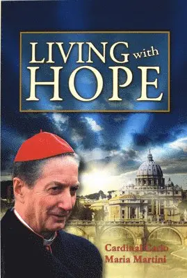 Carlo Maria Martini - Living with Hope, Häftad. Tillgänglighet: Lägg i varukorg