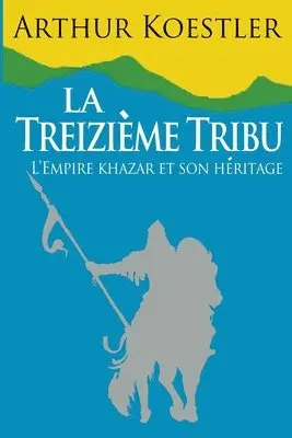 Arthur Koestler - Treizieme Tribu, Häftad