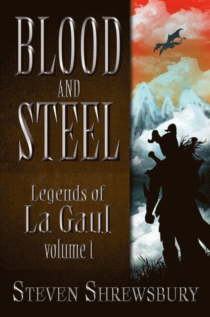 Steven Shrewsbury - Blood and Steel, E-bok