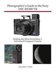 Alexander S White: Photographer's Guide to the Sony DSC-RX100 VII