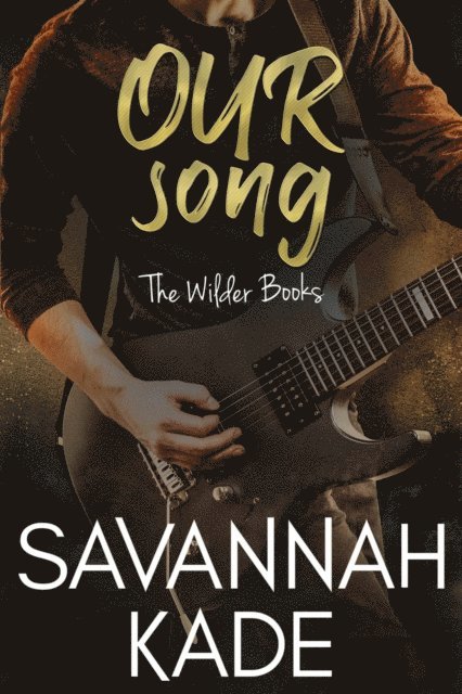 Savannah Kade - Our Song, E-bok