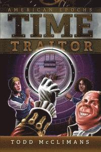 Todd McClimans - Time Traitor, Häftad
