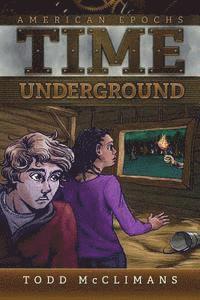 Todd McClimans - Time Underground, Häftad