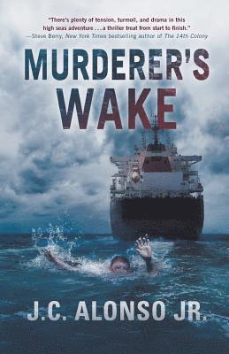 J. C. Alonso Jr - Murderer's Wake, Häftad