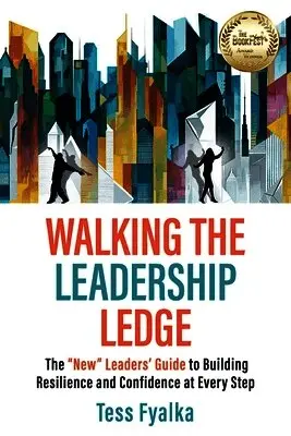 Tess Fyalka - Walking the Leadership Ledge, Häftad. Tillgänglighet: Lägg i varukorg