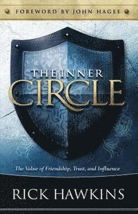 Rick Hawkins - Inner Circle: The Value of Friendship, Trust, and Influence, Häftad