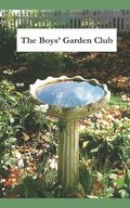 The Boys' Garden Club