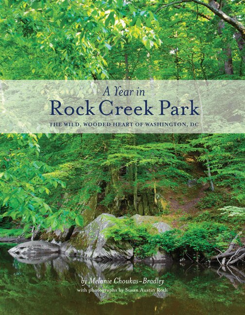 Melanie Choukas-Bradley - Year in Rock Creek Park, Häftad. Tillgänglighet: Tillfälligt slut