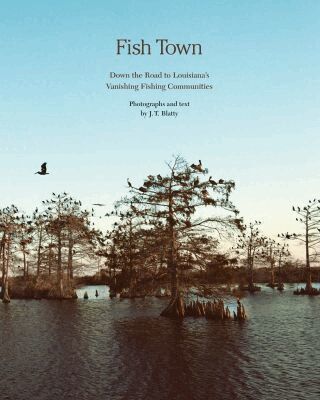 J.T. Blatty - Fish Town, Inbunden
