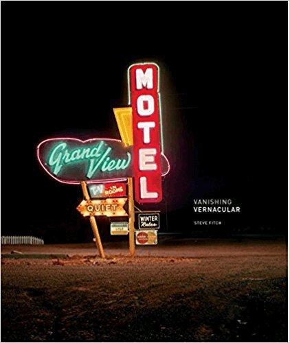 Steve Fitch, Toby Jurovics - Vanishing Vernacular, Inbunden