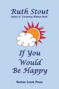 If You Would Be Happy