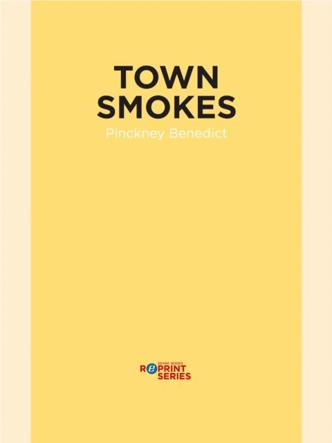 Pinckney Benedict - Town Smokes, E-bok