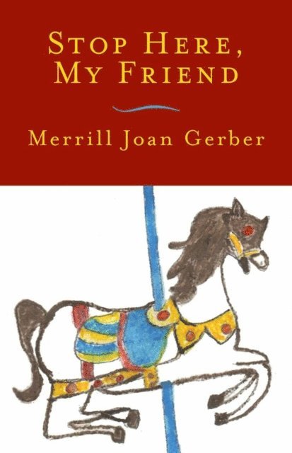 Merrill Joan Gerber - Stop Here, My Friend: Stories, E-bok. Tillgänglighet: Lägg i varukorg