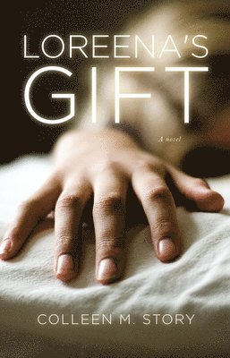 Colleen M. Story - Loreena's Gift, Häftad