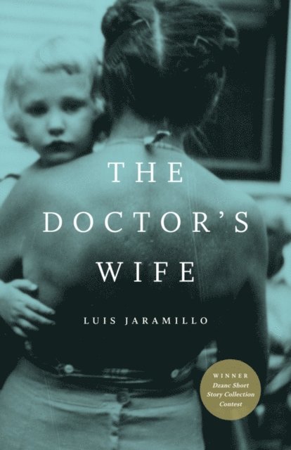 Luis Jaramillo - Doctor's Wife, E-bok