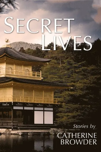 Catherine Browder - Secret Lives, E-bok. Tillgänglighet: Lägg i varukorg