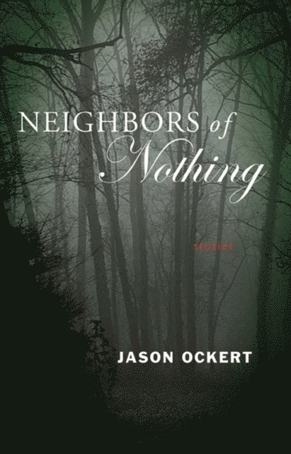 Jason Ockert - Neighbors of Nothing, E-bok