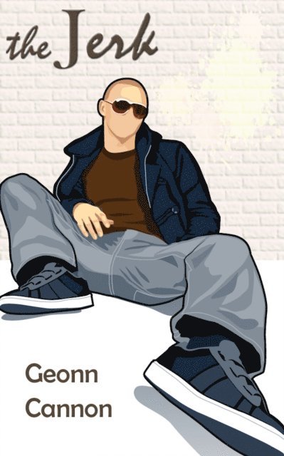 Geonn Cannon - Jerk: An erotic tale of self-love, E-bok